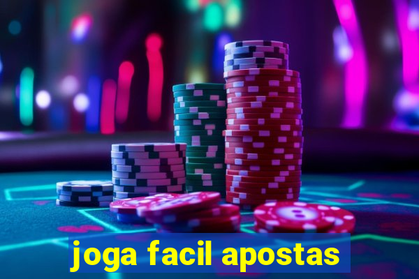 joga facil apostas